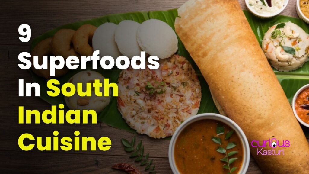 Superfoods In South Indian Cuisine